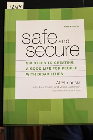 Imagen del vendedor de Safe and Secure: Six Steps to Creating a Good Life for People with Disabilities (RDSP Edition) a la venta por Mad Hatter Bookstore