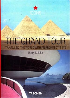 The Grand Tour: Travelling the World with an Architect's Eye