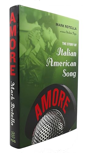 Immagine del venditore per AMORE The Story of Italian American Song venduto da Rare Book Cellar