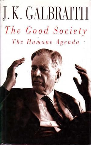 Seller image for The Good Society for sale by Goulds Book Arcade, Sydney