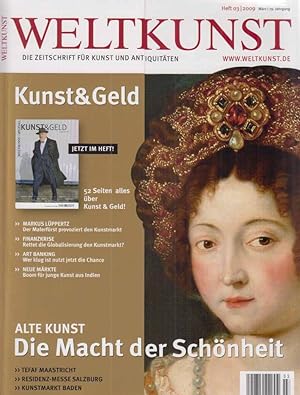 Kunst + Geld; Alte Kunst. Die Macht der Schönheit . Weltkunst. No. 03; 2009. 79. Jg. Zeitschrift ...
