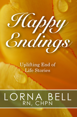 Seller image for Happy Endings: Uplifting End of Life Stories (Paperback or Softback) for sale by BargainBookStores