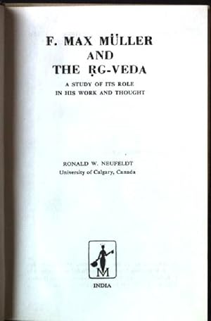 Bild des Verkufers fr F. Max Mller and the Rg-Veda: A study of its role in his work and thought zum Verkauf von books4less (Versandantiquariat Petra Gros GmbH & Co. KG)