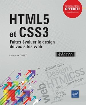 HTML5 et CSS3 ; faites évoluer le design de vos sites web (4e édition)