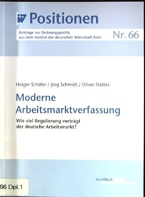 Bild des Verkufers fr Moderne Arbeitsmarktverfassung : wie viel Regulierung vertrgt der deutsche Arbeitsmarkt?. Institut der Deutschen Wirtschaft Kln: IW-Positionen ; Nr. 66 zum Verkauf von books4less (Versandantiquariat Petra Gros GmbH & Co. KG)