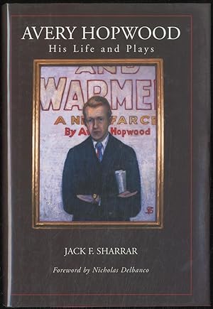 Bild des Verkufers fr Avery Hopwood: His Life and Plays zum Verkauf von Between the Covers-Rare Books, Inc. ABAA