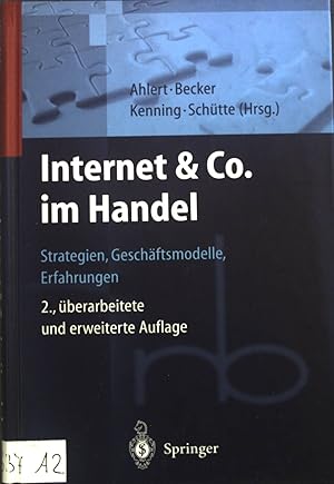 Imagen del vendedor de Internet & Co. im Handel : Strategien, Geschftsmodelle, Erfahrungen. Roland-Berger-Reihe: Strategisches Management fr Konsumgterindustrie und -handel a la venta por books4less (Versandantiquariat Petra Gros GmbH & Co. KG)