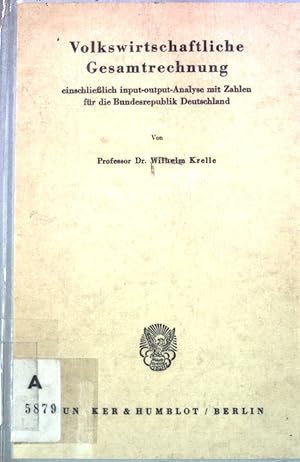 Bild des Verkufers fr Volkswirtschaftliche Gesamtrechnung einschlielich input-output-Analyse mit Zahlen fr die Bundesrepublik Deutschland. zum Verkauf von books4less (Versandantiquariat Petra Gros GmbH & Co. KG)