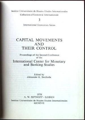 Seller image for Capital movements and their control :: proceedings of the second Conference of the International Center for Monetary and Banking Studies International Economics Series, Band 3 for sale by books4less (Versandantiquariat Petra Gros GmbH & Co. KG)