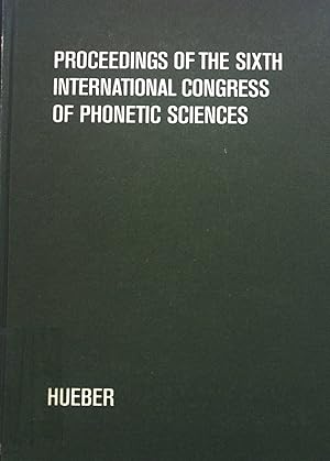 Imagen del vendedor de Proceedings of the sixth International Congress of Phonetic Sciences. a la venta por books4less (Versandantiquariat Petra Gros GmbH & Co. KG)