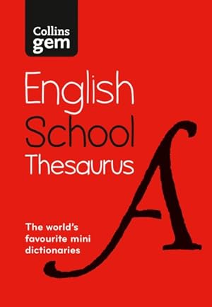 Imagen del vendedor de Gem School Thesaurus : Trusted Support for Learning, in a Mini-format a la venta por GreatBookPrices