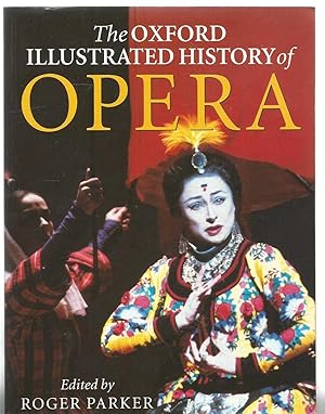 Bild des Verkufers fr The Oxford Illustrated History of Opera zum Verkauf von Turn The Page Books