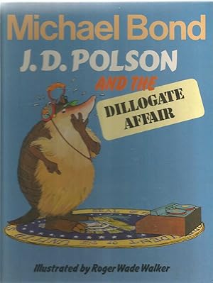 Seller image for J D Polson and the Dillogate Affair for sale by Turn The Page Books