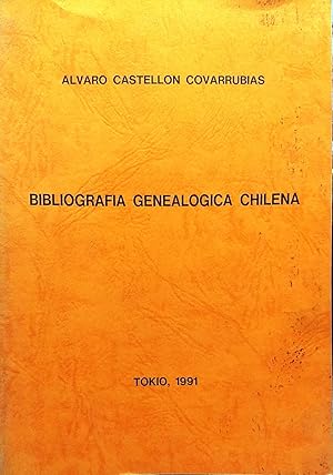 Bibliografía genealógica chilena. Tokio, 1991