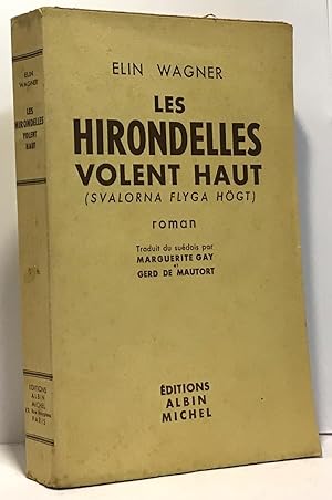 Image du vendeur pour Les hirondelles volent haut mis en vente par crealivres