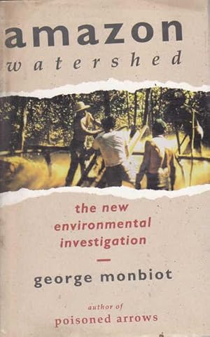 Amazon Watershed: The New Environmental Investigation