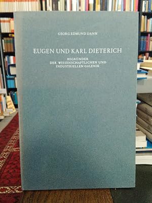 Eugen und Karl Dieterich. Begründer der wissenschaftlichen und industriellen Galenik.