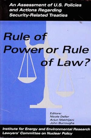 Seller image for Rule of Power or Rule of Law?: An Assessment of U.S. Policies and Actions Regarding Security-Related Treaties for sale by Goulds Book Arcade, Sydney