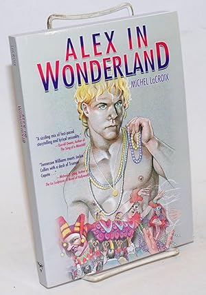 Imagen del vendedor de Alex in Wonderland a la venta por Bolerium Books Inc.