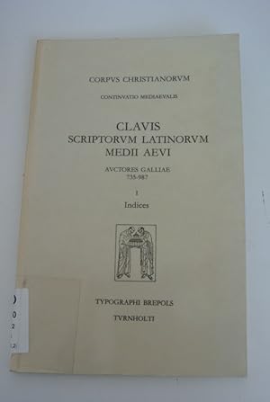 Bild des Verkufers fr Clavis des Auteurs Latins du Moyen Age. Territoire francais, 735 - 987. Tomus I. Index. (= Corpus christianorum, continuatio mediaeualis) zum Verkauf von Antiquariat Bookfarm