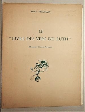 Le "Livre Des Vers Du Luth" (Manuscrit D'Aix-En-Province)