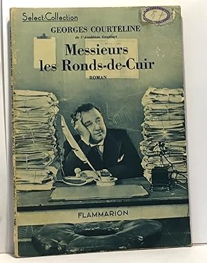 Image du vendeur pour Messieurs les ronds-de-cuir mis en vente par crealivres