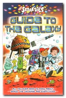 Bild des Verkufers fr Smarties Guide To The Galaxy zum Verkauf von Darkwood Online T/A BooksinBulgaria