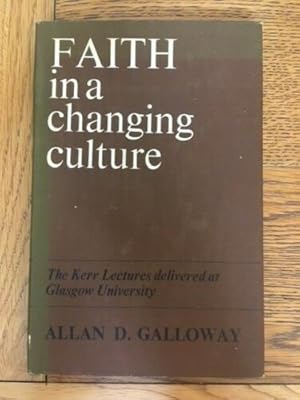 Seller image for FAITH IN A CHANGING CULTURE for sale by Happyfish Books