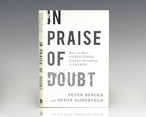 Bild des Verkufers fr In Praise of Doubt: How to Have Convictions Without Becoming a Fanatic. zum Verkauf von Raptis Rare Books
