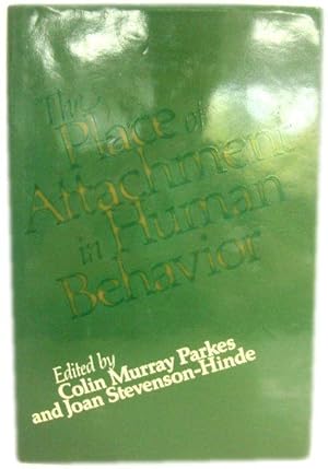 Seller image for The Place of Attachment in Human Behavior for sale by PsychoBabel & Skoob Books
