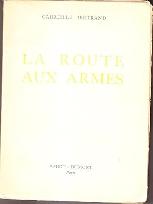 Seller image for La ROUTE AUX ARMES CHINE Birmanie ILLUSTRE 1938 1939 for sale by CARIOU1