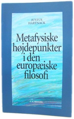 Bild des Verkufers fr Metafysiske HOjdepunkter I Den EuropAEiske Filosofi zum Verkauf von PsychoBabel & Skoob Books