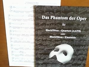 Immagine del venditore per Das Phantom der Oper fr Blockflten-Quartett (AATB) oder Blockflten-Ensemble. Mit Einzelstimme TB. Edition MVB 86. venduto da Buch-Galerie Silvia Umla