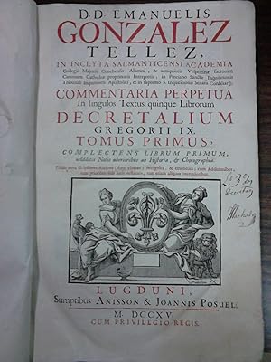 Imagen del vendedor de COMMENTARIA PERPETUA In Fingulos Textus quinque Librorum DECRETALIUM GREGORII IX. TOMUS PRIMUS, Complectens Librum primum, Additis Notis uberioribus ad Hiftoria & chorographia. Editio nova a la venta por Libreria Jimenez (Libreria A&M Jimenez)