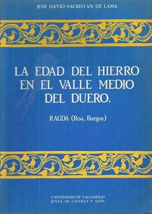 Seller image for LA EDAD DEL HIERRO EN EL VALLE MEDIO DEL DUERO for sale by Palabras & Cosas