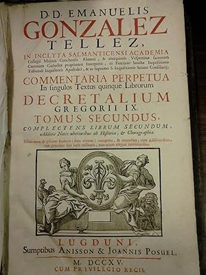 Imagen del vendedor de COMMENTARIA PERPETUA In Fingulos Textus quinque Librorum DECRETALIUM GREGORII IX. TOMUS SECUNDUS, Complectens Librum Secundum, Additis Notis uberioribus ad Hiftoria & chorographia. Editio nova a la venta por Libreria Jimenez (Libreria A&M Jimenez)