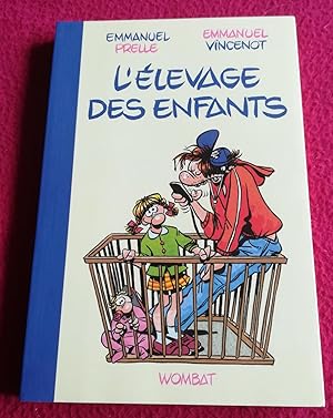 Image du vendeur pour L'ELEVAGE DES ENFANTS mis en vente par LE BOUQUINISTE