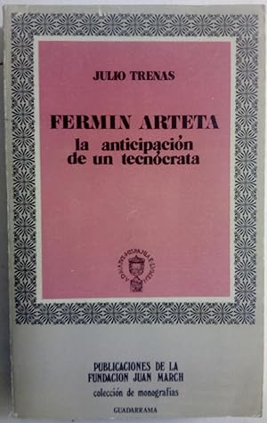 Imagen del vendedor de Fermn Arteta, ministro de Isabel II. La anticipacin de un tecncrata a la venta por Librera Ofisierra