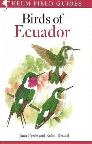 Birds of Ecuador. Helm Field Guides.