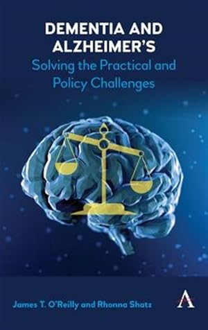 Immagine del venditore per Dementia and Alzheimer's : Solving the Practical and Policy Challenges venduto da GreatBookPrices