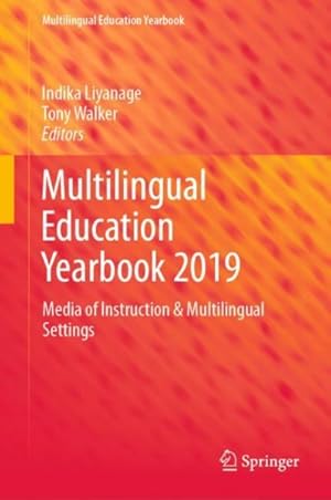 Seller image for Multilingual Education Yearbook 2019 : Media of Instruction & Multilingual Settings for sale by GreatBookPrices