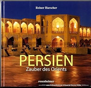 Persien : Zauber des Orients