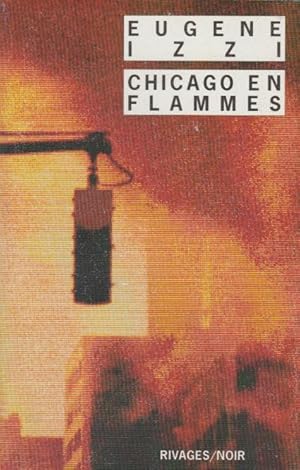 Image du vendeur pour Chicago en flammes mis en vente par The Glass Key