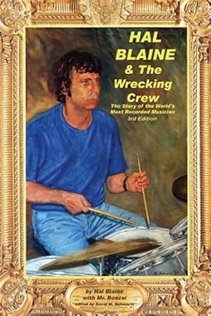 Imagen del vendedor de Hal Blaine and The Wrecking Crew a la venta por GreatBookPrices