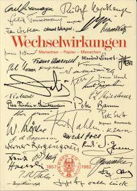 Bild des Verkufers fr Wechselwirkungen. Menschen - Papier - Menschen. Zum 125jhrigen Bestehen unserer Firma. Krebser AG Thun 1857 - 1982. zum Verkauf von Bcher Eule