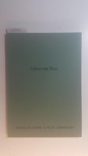 Johannes Brus. 5. Oktober bis 18. November 1990. Von Leipzig bis Amsterdam. 4. Biennale an der Ru...