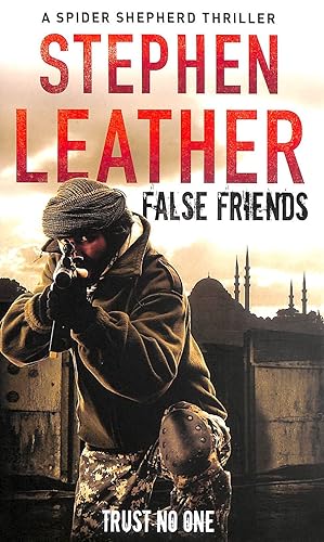 Immagine del venditore per False Friends: The 9th Spider Shepherd Thriller venduto da M Godding Books Ltd