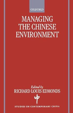 Seller image for Managing the Chinese Environment (Studies on Contemporary China) for sale by Bellwetherbooks