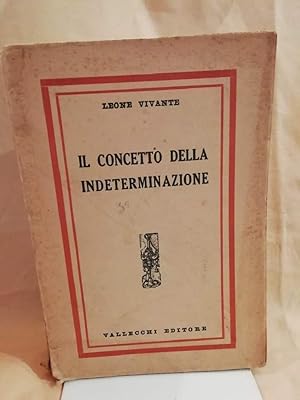 Imagen del vendedor de IL CONCETTO DELLA INDETERMINAZIONE (1938) a la venta por Invito alla Lettura