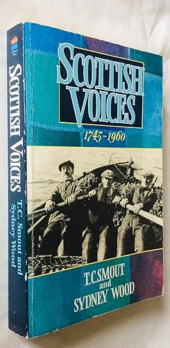 Imagen del vendedor de Scottish Voices: 1745-1960 a la venta por Hadwebutknown